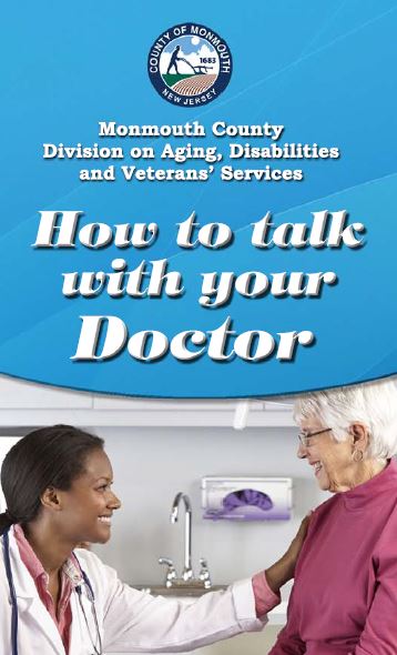 How to talk with your doctor brochure from the Monmouth County Division on Aging, Disabilities and Veterans' Services