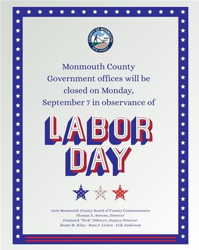 flyer with blue border that has red stripes and white stars stating that County offices will be closed for Labor Day