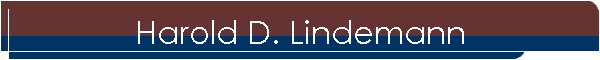 Harold D. Lindemann